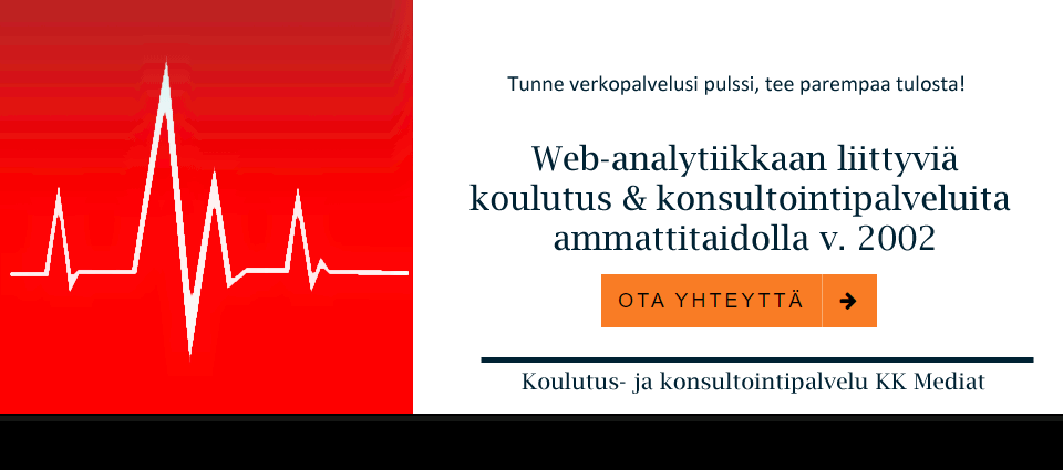 Web analytiikan ja kävijäseurannan koulutus- ja konsultointipalveluita vuodesta 2002